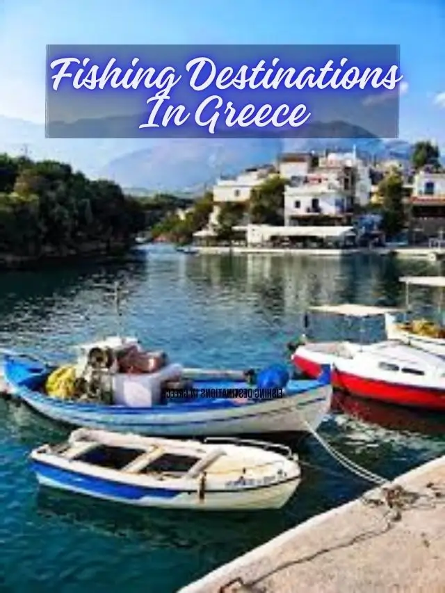 Fishing Destinations In Greece