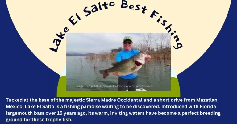 Lake El Salto Best Fishing